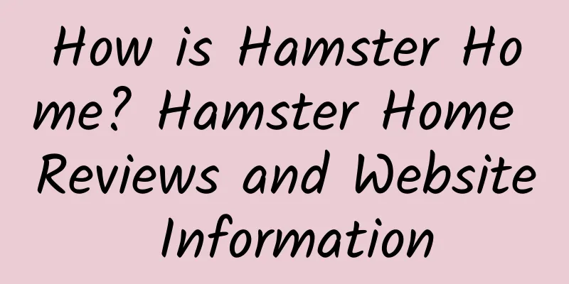 How is Hamster Home? Hamster Home Reviews and Website Information