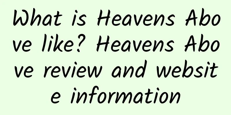 What is Heavens Above like? Heavens Above review and website information