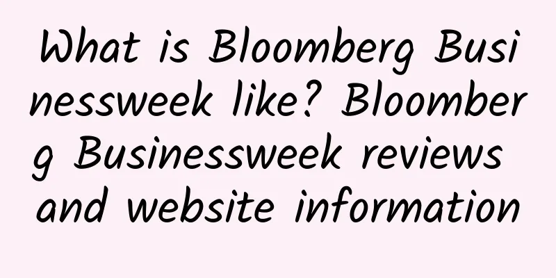 What is Bloomberg Businessweek like? Bloomberg Businessweek reviews and website information