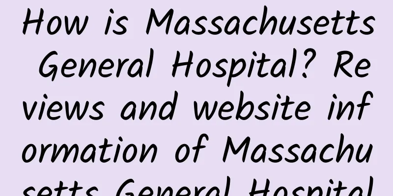 How is Massachusetts General Hospital? Reviews and website information of Massachusetts General Hospital