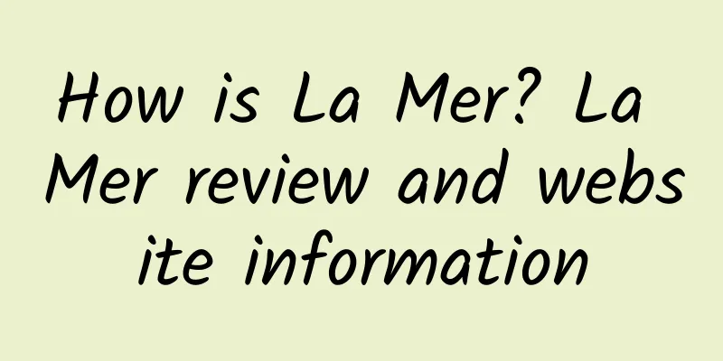 How is La Mer? La Mer review and website information