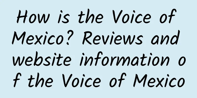 How is the Voice of Mexico? Reviews and website information of the Voice of Mexico