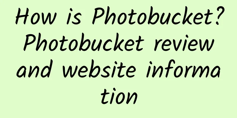 How is Photobucket? Photobucket review and website information