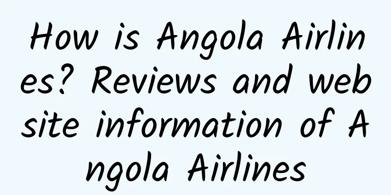 How is Angola Airlines? Reviews and website information of Angola Airlines