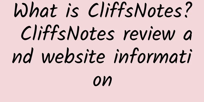 What is CliffsNotes? CliffsNotes review and website information