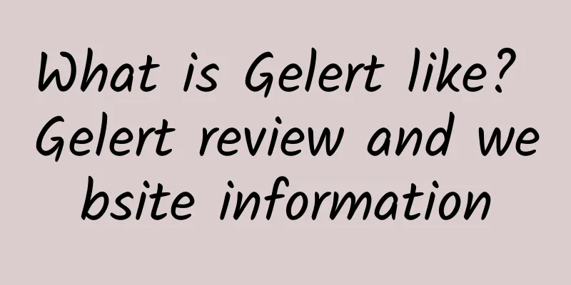 What is Gelert like? Gelert review and website information