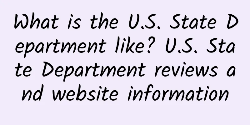 What is the U.S. State Department like? U.S. State Department reviews and website information