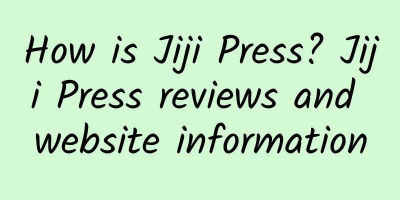 How is Jiji Press? Jiji Press reviews and website information