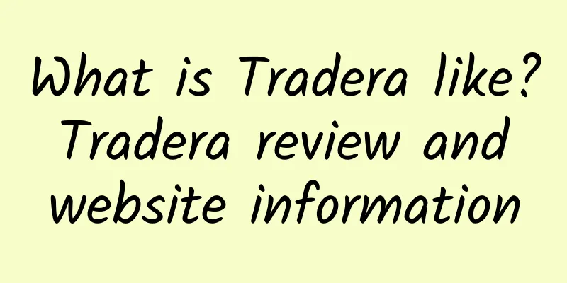 What is Tradera like? Tradera review and website information