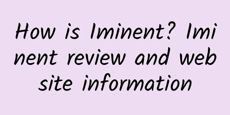 How is Iminent? Iminent review and website information