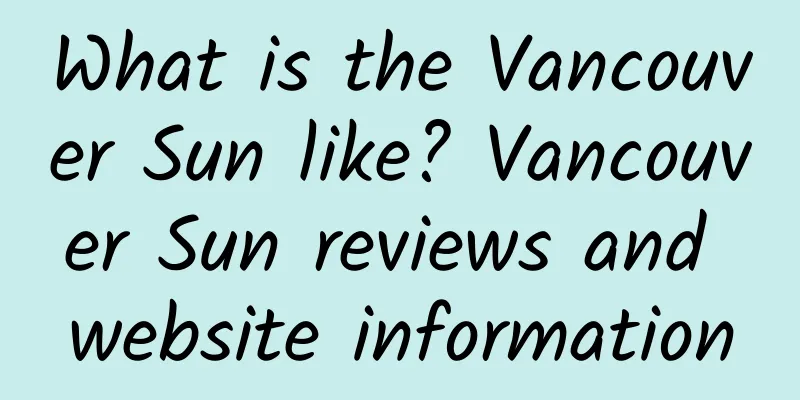 What is the Vancouver Sun like? Vancouver Sun reviews and website information