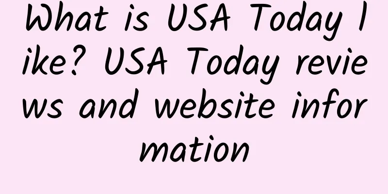 What is USA Today like? USA Today reviews and website information