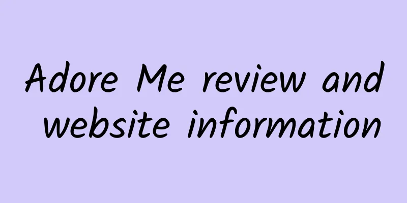 Adore Me review and website information