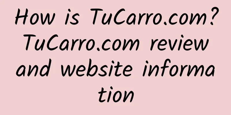 How is TuCarro.com? TuCarro.com review and website information
