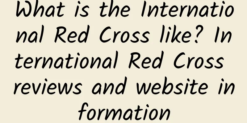 What is the International Red Cross like? International Red Cross reviews and website information