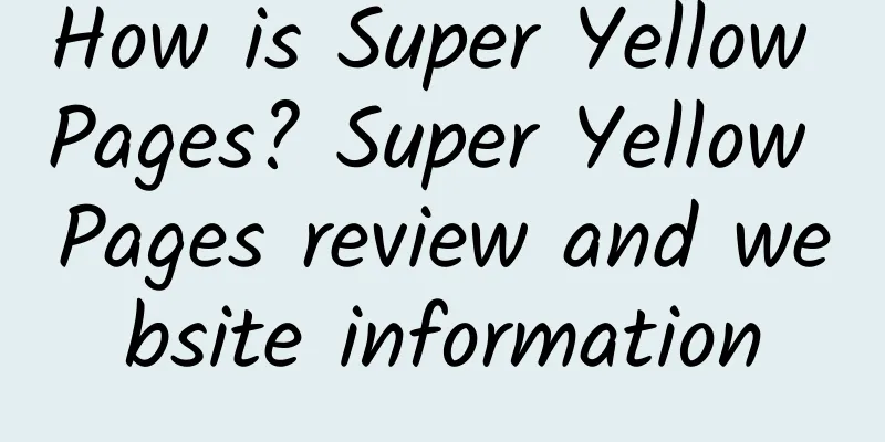 How is Super Yellow Pages? Super Yellow Pages review and website information
