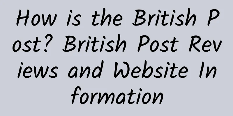 How is the British Post? British Post Reviews and Website Information