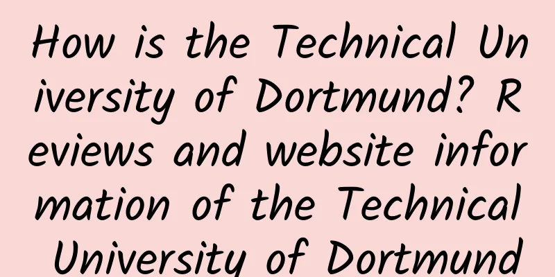 How is the Technical University of Dortmund? Reviews and website information of the Technical University of Dortmund