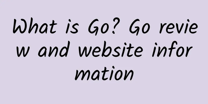 What is Go? Go review and website information