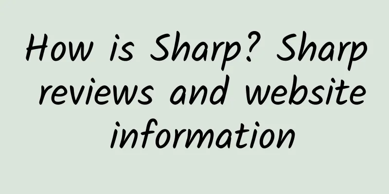 How is Sharp? Sharp reviews and website information