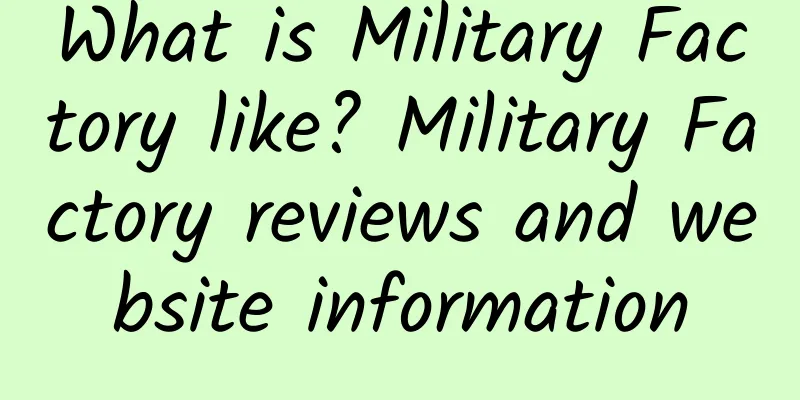 What is Military Factory like? Military Factory reviews and website information