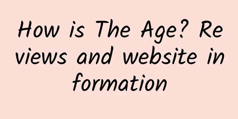 How is The Age? Reviews and website information