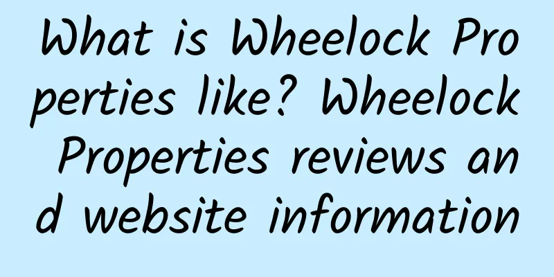 What is Wheelock Properties like? Wheelock Properties reviews and website information