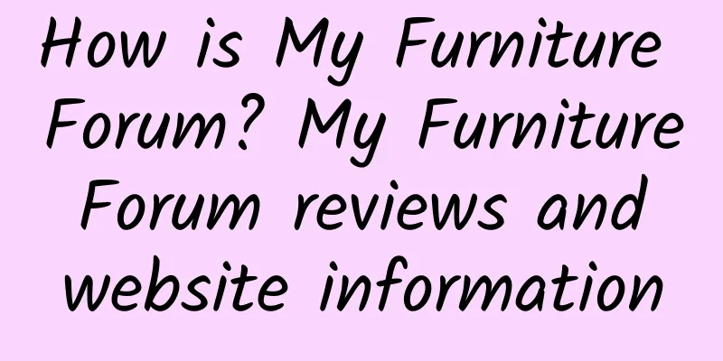 How is My Furniture Forum? My Furniture Forum reviews and website information