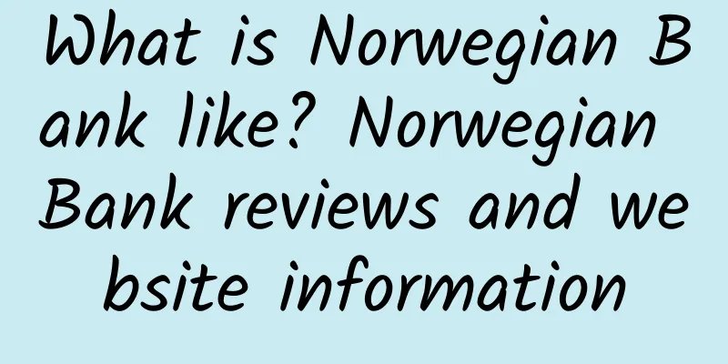 What is Norwegian Bank like? Norwegian Bank reviews and website information