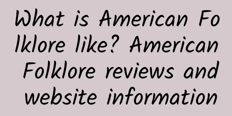 What is American Folklore like? American Folklore reviews and website information