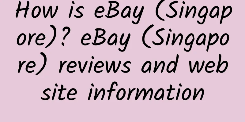 How is eBay (Singapore)? eBay (Singapore) reviews and website information