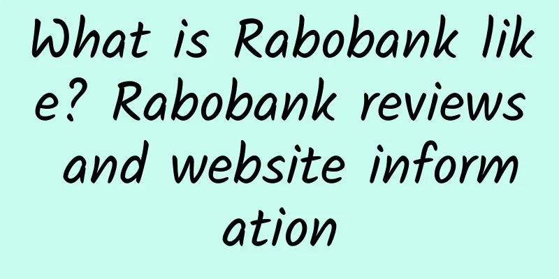 What is Rabobank like? Rabobank reviews and website information