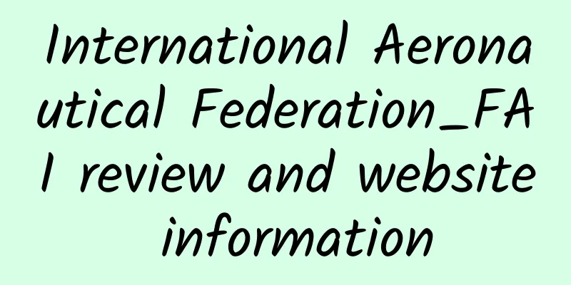International Aeronautical Federation_FAI review and website information