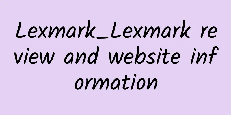 Lexmark_Lexmark review and website information