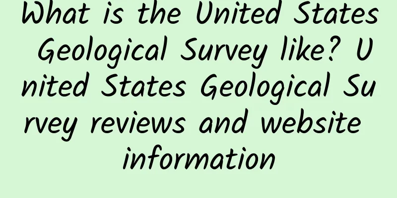 What is the United States Geological Survey like? United States Geological Survey reviews and website information
