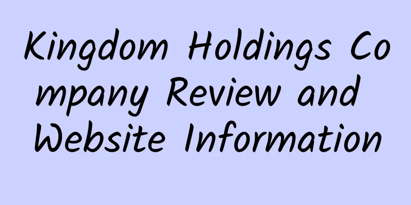 Kingdom Holdings Company Review and Website Information