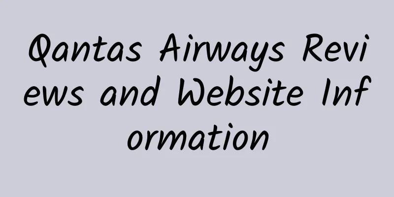 Qantas Airways Reviews and Website Information