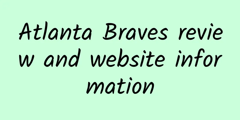 Atlanta Braves review and website information