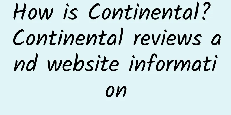 How is Continental? Continental reviews and website information