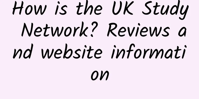 How is the UK Study Network? Reviews and website information