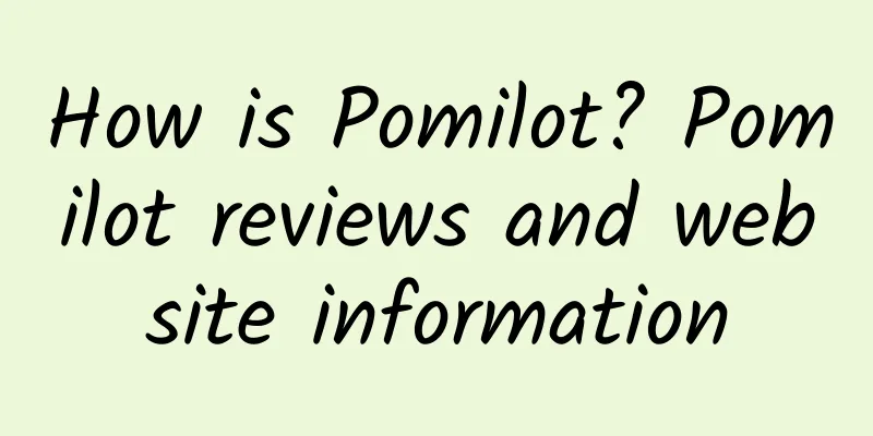 How is Pomilot? Pomilot reviews and website information