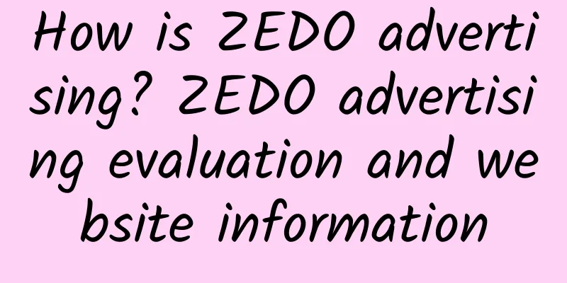 How is ZEDO advertising? ZEDO advertising evaluation and website information