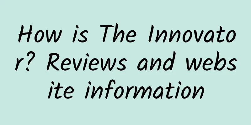 How is The Innovator? Reviews and website information