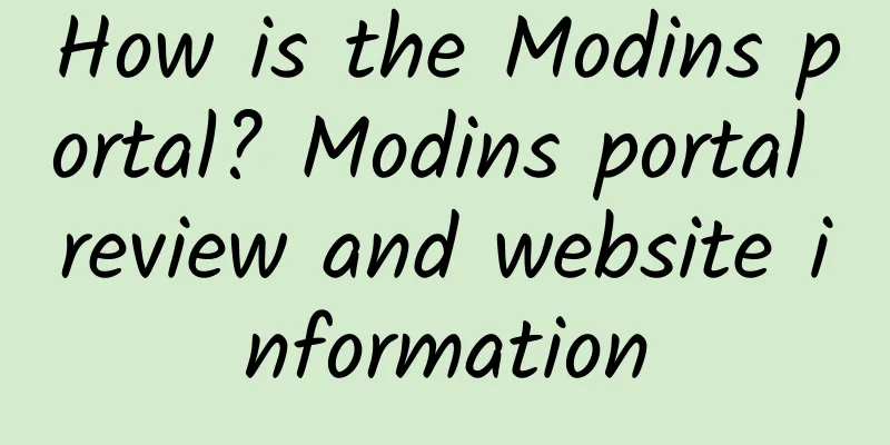 How is the Modins portal? Modins portal review and website information