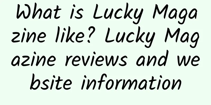 What is Lucky Magazine like? Lucky Magazine reviews and website information