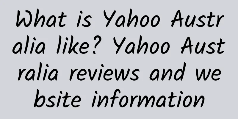 What is Yahoo Australia like? Yahoo Australia reviews and website information