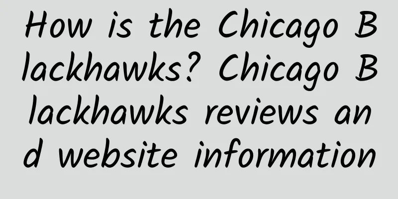 How is the Chicago Blackhawks? Chicago Blackhawks reviews and website information