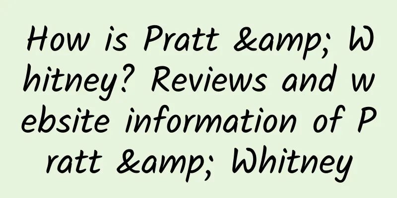 How is Pratt & Whitney? Reviews and website information of Pratt & Whitney