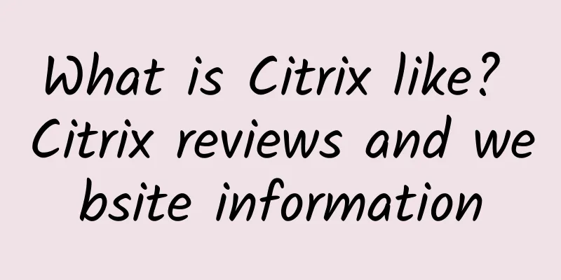 What is Citrix like? Citrix reviews and website information