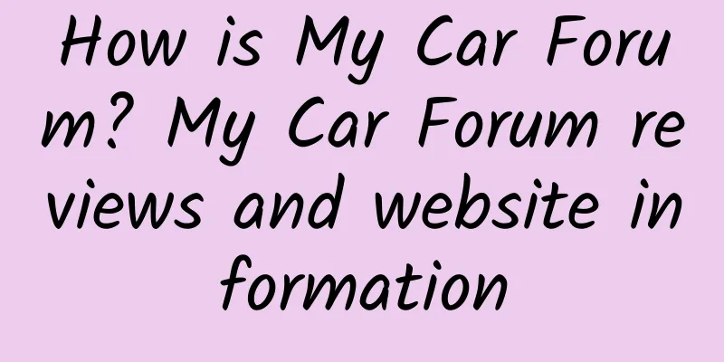 How is My Car Forum? My Car Forum reviews and website information